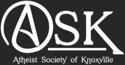Atheist Society of Knoxville (ASK)